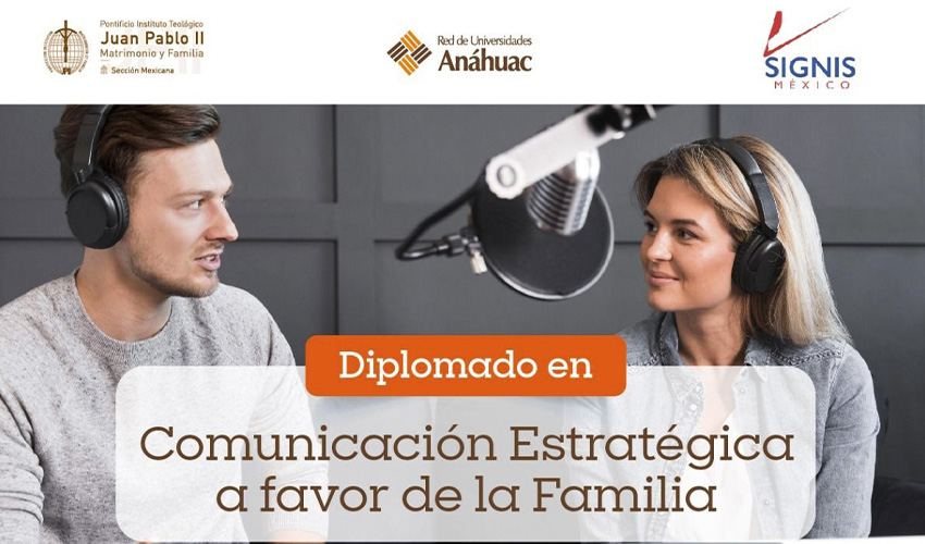 Convocan a Diplomado de Comunicación Estratégica a favor de la Familia