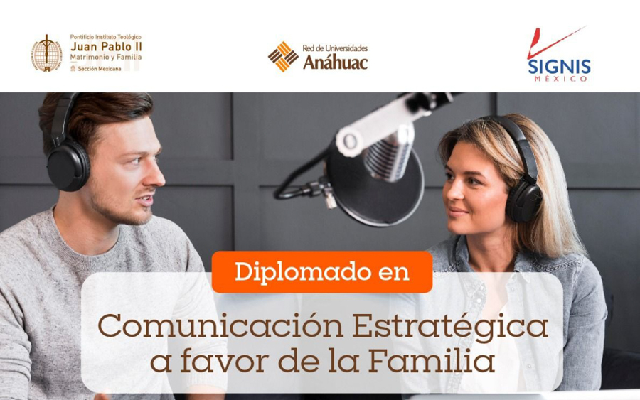 Diplomado de Comunicación Estratégica a favor de la Familia